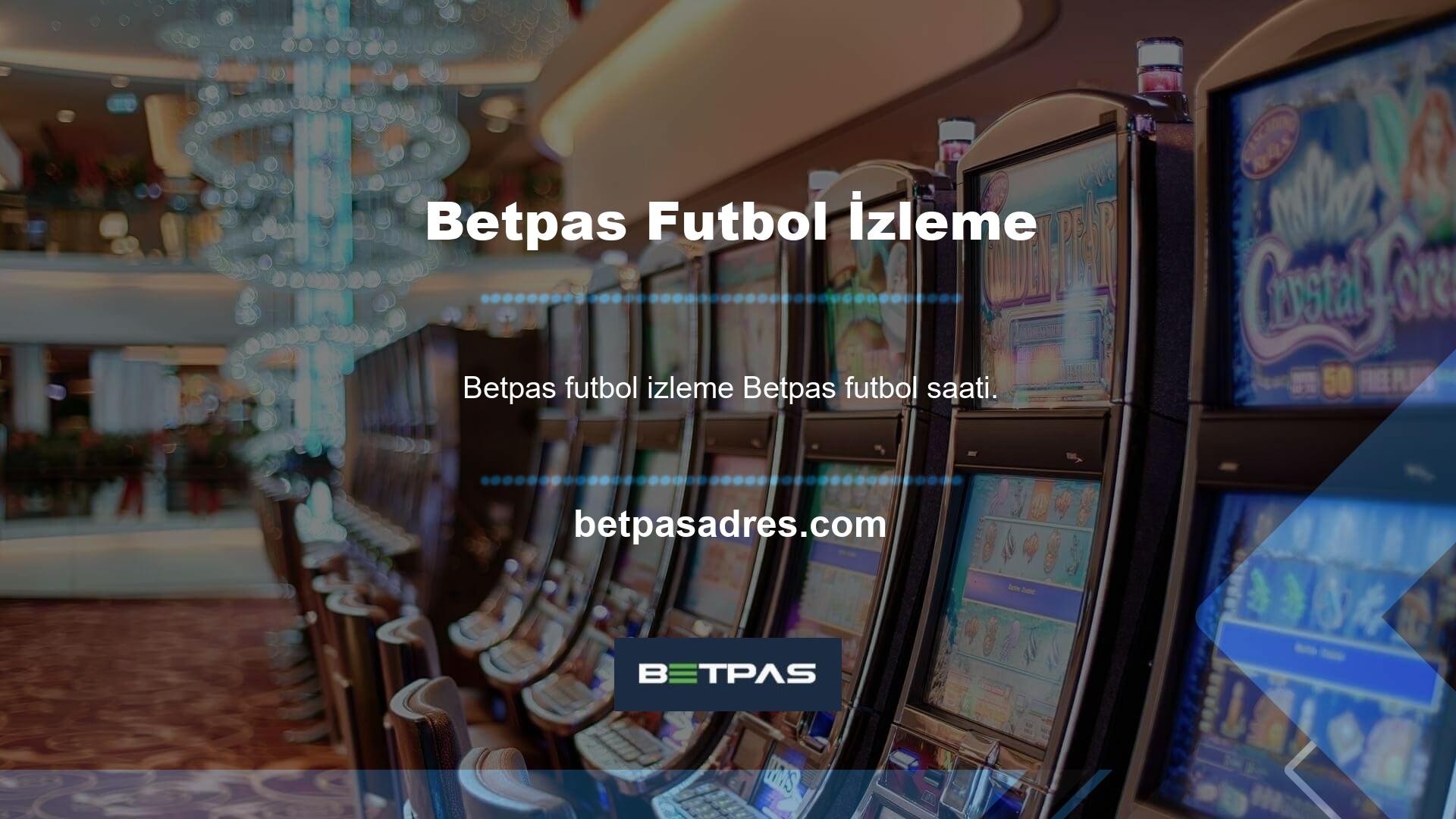 Betpas futbol izleme sistemi ile oynamak için kolay, organize ve her zaman aktif bir kazançtır